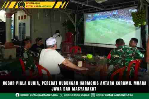 Nobar Piala Dunia, Pererat Hubungan Harmonis antara Koramil Muara Jawa dan Masyarakat Nobar Piala Dunia, Pererat Hubungan Harmonis antara Koramil Muara Jawa dan Masyarakat