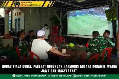 Nobar Piala Dunia, Pererat Hubungan Harmonis antara Koramil Muara Jawa dan Masyarakat Nobar Piala Dunia, Pererat Hubungan Harmonis antara Koramil Muara Jawa dan Masyarakat