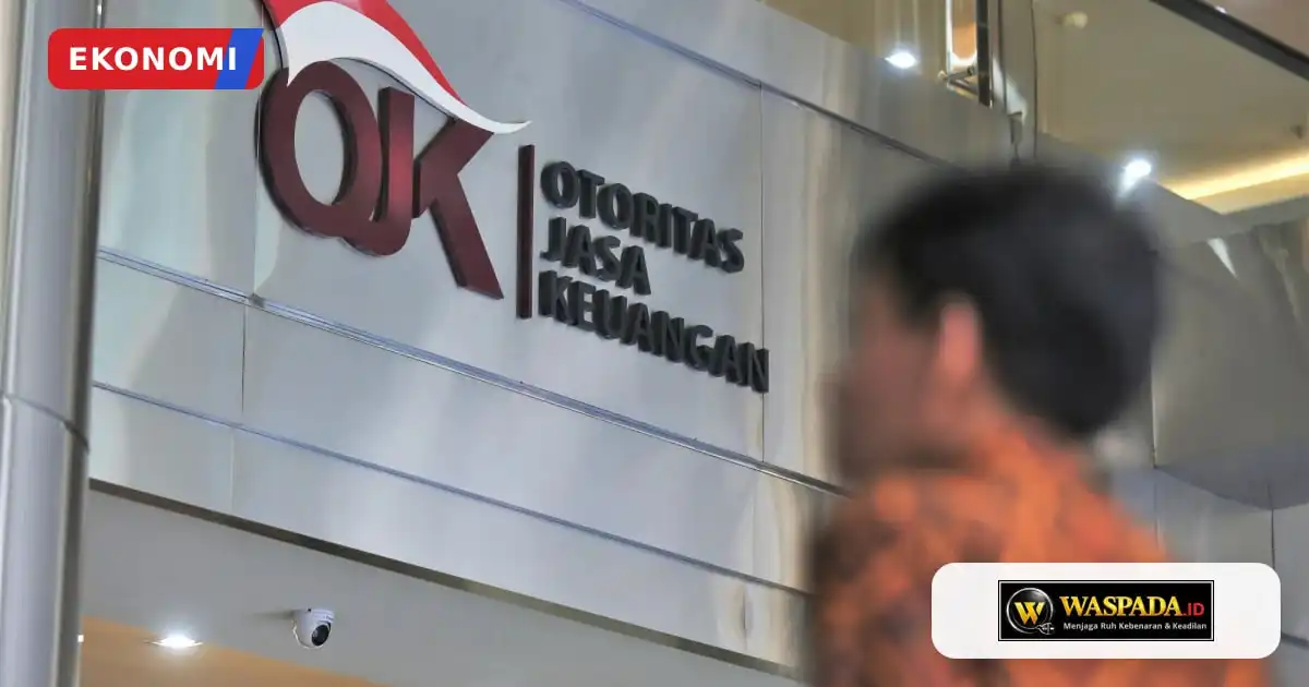 OJK Memantau Delapan Perusahaan Modal Ventura yang Belum Memenuhi Ketentuan Ekuitas